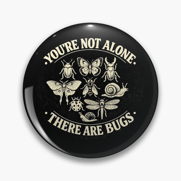 Item preview, You're Not Alone There are Bugs Humor Entomology designed and sold by faridman.