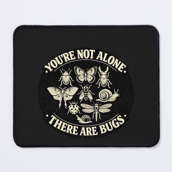 Item preview, You're Not Alone There are Bugs Humor Entomology designed and sold by faridman.