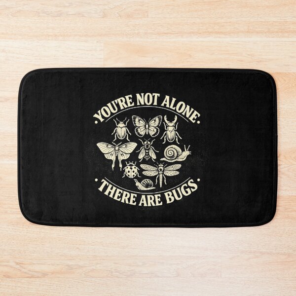 Item preview, You're Not Alone There are Bugs Humor Entomology designed and sold by faridman.