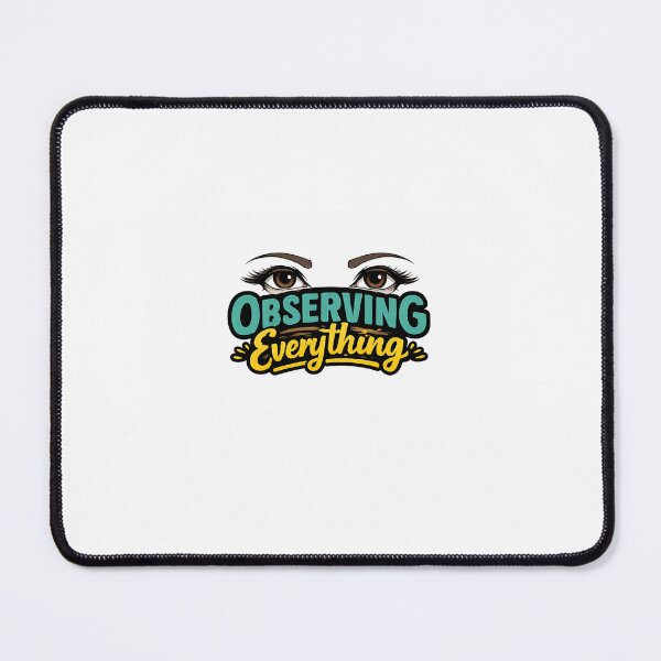Item preview, Observing Everything Funny Introvert Quote with Eyes – Sarcastic Observer Desig designed and sold by LatoriaStyle.
