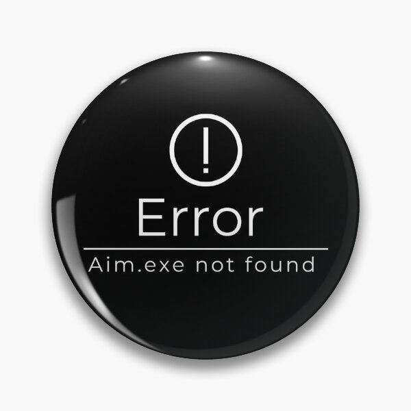 Item preview, Error Aim.exe Not Found designed and sold by Nol1ytv.