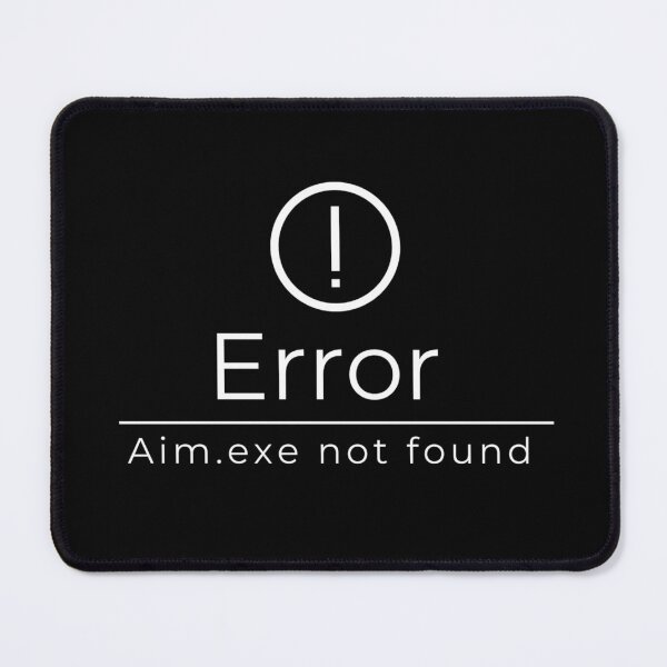 Item preview, Error Aim.exe Not Found designed and sold by Nol1ytv.