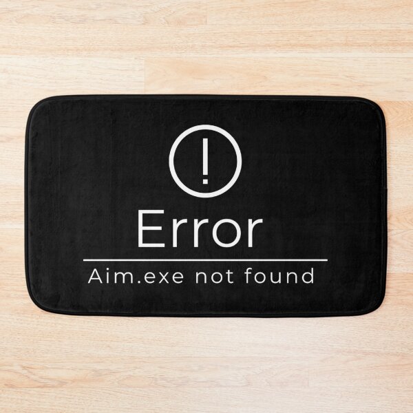 Item preview, Error Aim.exe Not Found designed and sold by Nol1ytv.