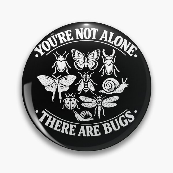 Item preview, You're Not Alone There are Bugs Humor Entomology designed and sold by faridman.