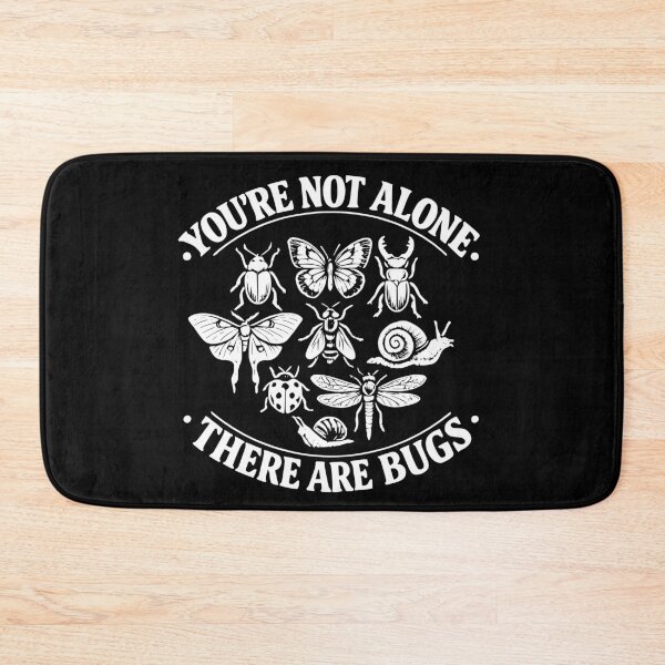 Item preview, You're Not Alone There are Bugs Humor Entomology designed and sold by faridman.