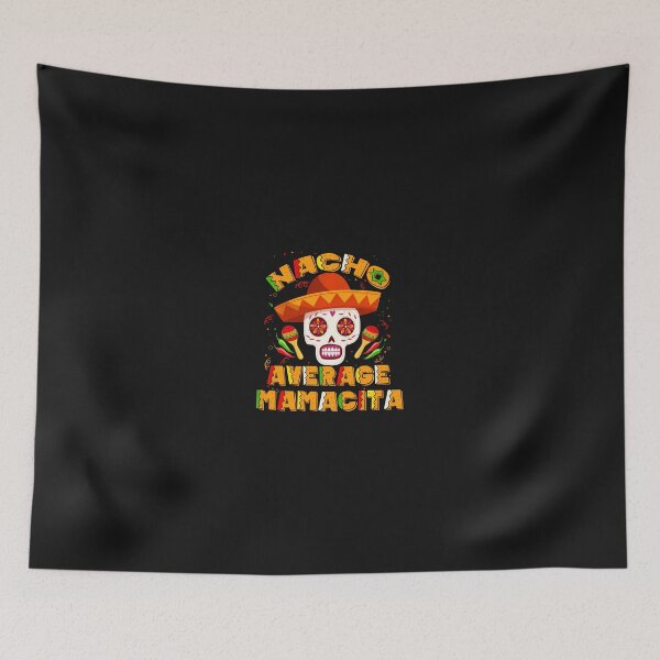 Item preview, Nacho Average Mamacita Mexican Skull Cinco De Mayo  designed and sold by Le7yaStore.
