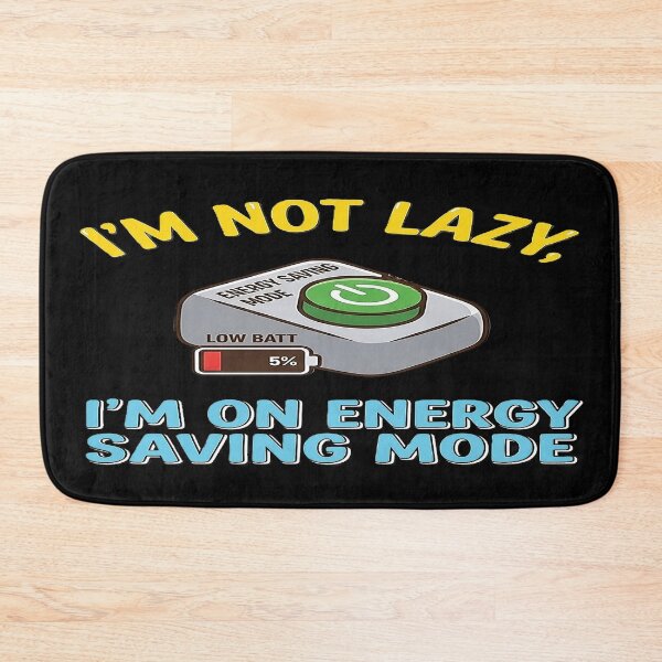 Item preview, I’m Not Lazy I’m On Energy Saving Mode | Funny Introvert | Humor Design designed and sold by Mysterious Shop.