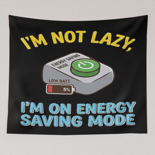 Item preview, I’m Not Lazy I’m On Energy Saving Mode | Funny Introvert | Humor Design designed and sold by Mysterious Shop.