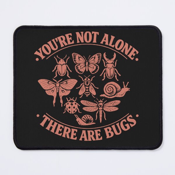 Item preview, You're Not Alone There are Bugs Humor Entomology designed and sold by faridman.