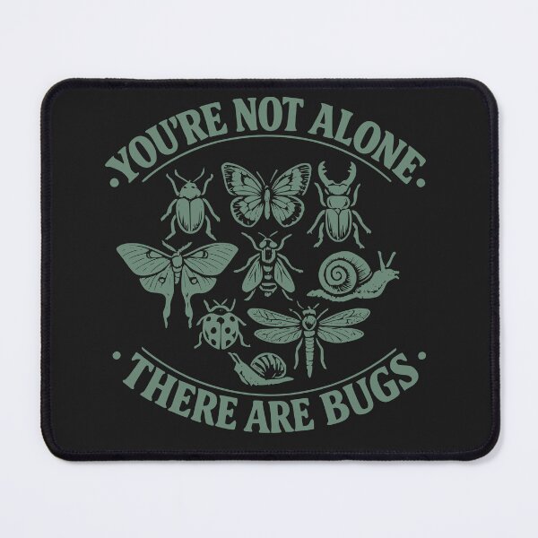 Item preview, You're Not Alone There are Bugs Humor Entomology designed and sold by faridman.