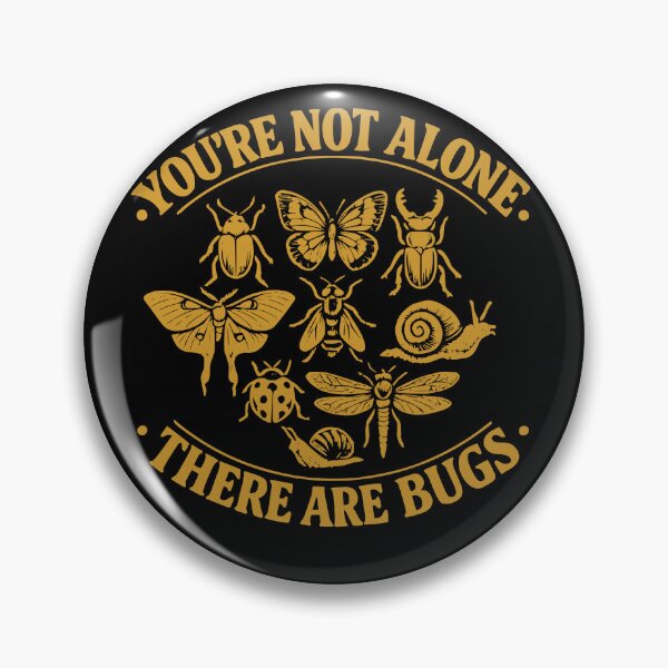 Item preview, You're Not Alone There are Bugs Humor Entomology designed and sold by faridman.