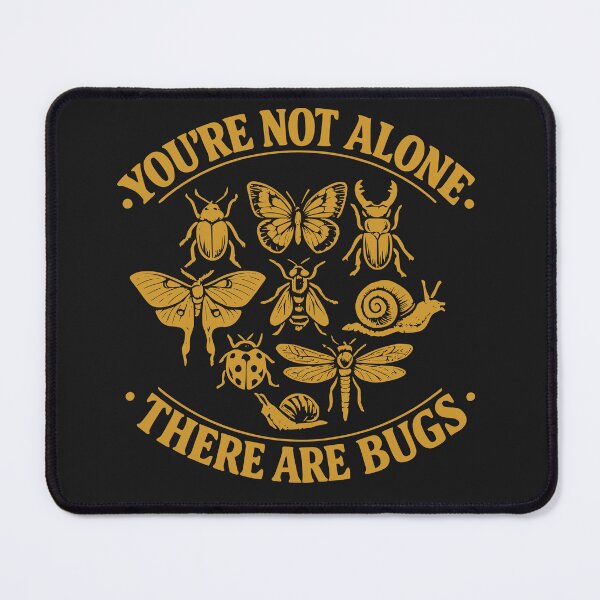 Item preview, You're Not Alone There are Bugs Humor Entomology designed and sold by faridman.