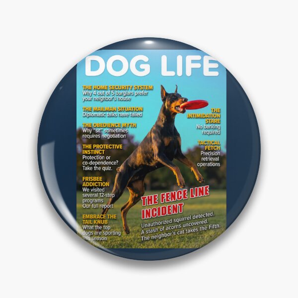 Item preview, Funny Doberman Magazine Cover — The Fence Line Incident (DOG LIFE Security Dog Humor) designed and sold by FrancophileFun.