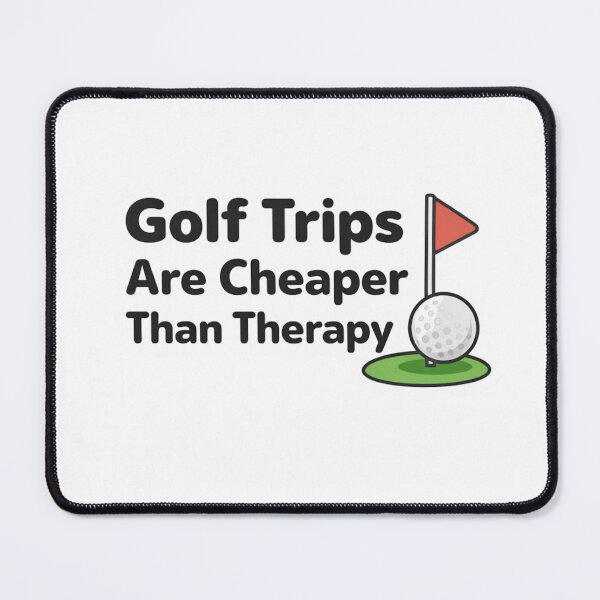 Item preview, Golf Trips Are Cheaper Than Therapy – Funny Golf Humor Design designed and sold by EastEndTownie.