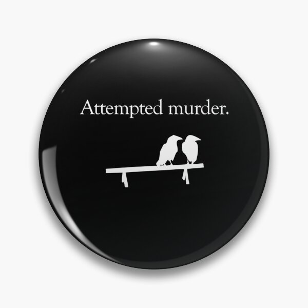 Item preview, Attempted Murder (White design)  designed and sold by Jitendra-kakade.