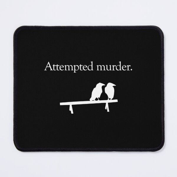 Item preview, Attempted Murder (White design)  designed and sold by Jitendra-kakade.