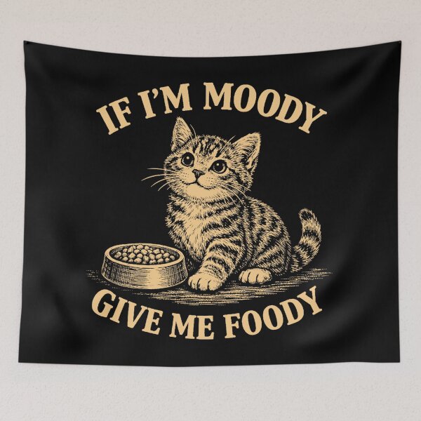 Item preview, im moody give me foody designed and sold by jolihanot.