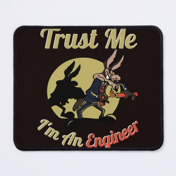 Item preview, Trust Me Im An Engineer designed and sold by ZACKBLOO.