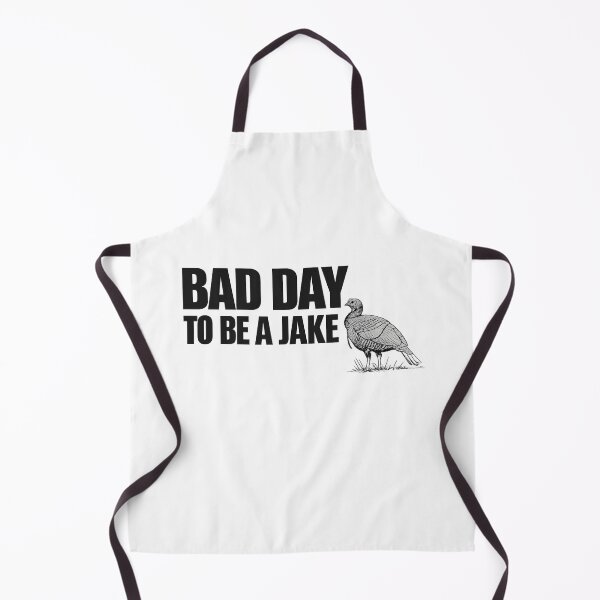 Item preview, Bad Day to Be A Jake Funny Turkey Hunting Hunter Humor designed and sold by first-shirt ⭐ ⭐ ⭐ ⭐ ⭐.
