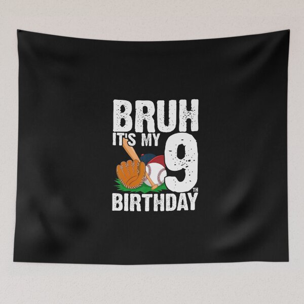 Item preview, Bruh It'S My 9Th Birthday designed and sold by irifine.