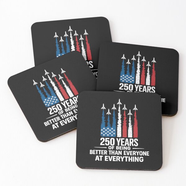 Item preview, 250 Years Of Being Better Than Everyone At Everything designed and sold by yartyartyart.