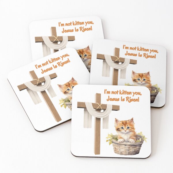Item preview, Easter I'm Not Kitten You Jesus Is Risen designed and sold by MYCatStuff.