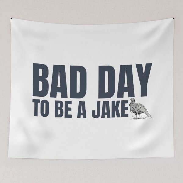 Item preview, Bad Day to Be A Jake Funny Turkey Hunting Humor  designed and sold by first-shirt ⭐ ⭐ ⭐ ⭐ ⭐.