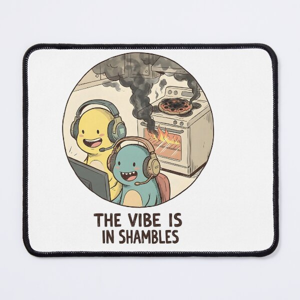Item preview, The Vibe Is In Shambles designed and sold by HUTEND.