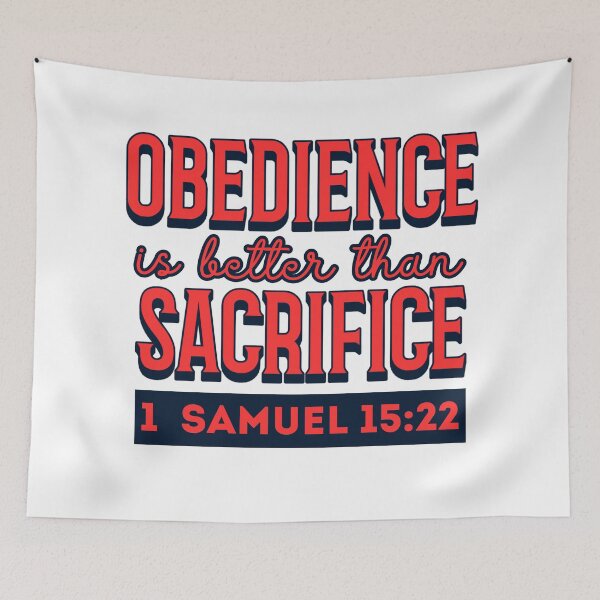 Item preview, Obedience Is Better Than Sacrifice – 1 Samuel 15:22 Christian Bible Verse Design designed and sold by MoriaStore.