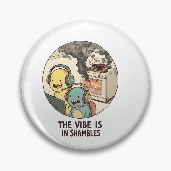 Item preview, The Vibe Is In Shambles designed and sold by HUTEND.