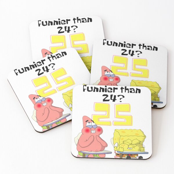 Item preview, What'S Funnier Than 24 25 Spongebob designed and sold by KaiaJenki.