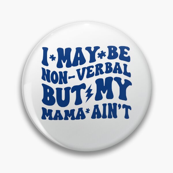Item preview, I May Be Non Verbal But My Mama Ain't Autism Awareness designed and sold by Ali-printshop.