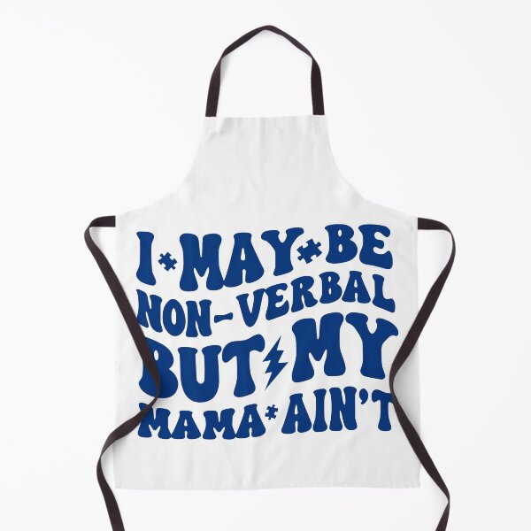 Item preview, I May Be Non Verbal But My Mama Ain't Autism Awareness designed and sold by Ali-printshop.