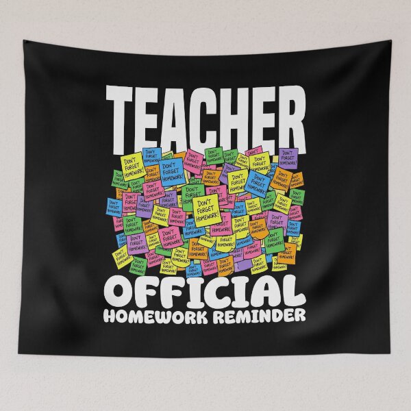 Item preview, TEACHER - OFFICIAL HOMEWORK REMINDER designed and sold by KEF Custom.