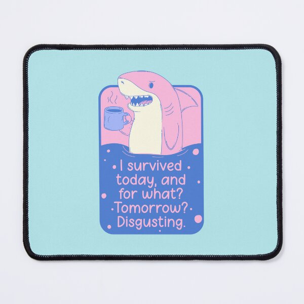 Item preview, I Survived Today Shark Meme designed and sold by Jess.a.creates.