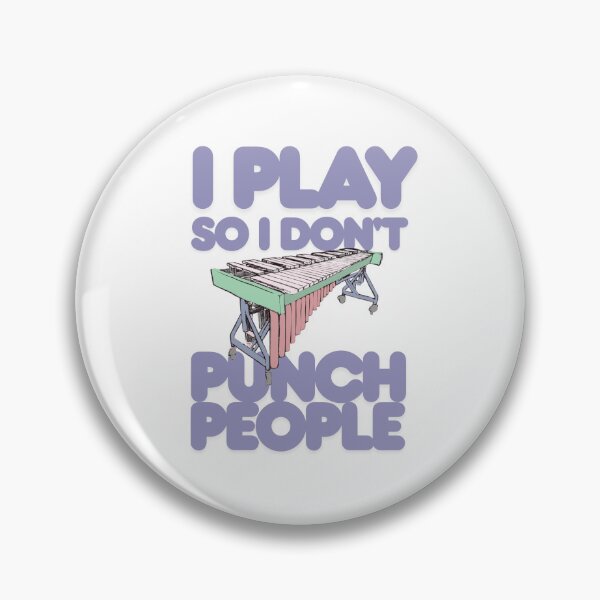 Item preview, I play marimba so I don't punch people designed and sold by TaraPen.