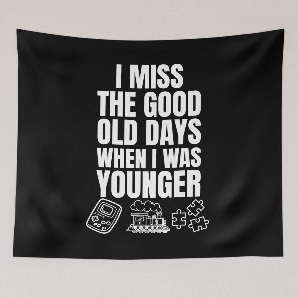 Item preview, I Miss The Good Old Days Retro Gaming Nostalgia Gift designed and sold by Ali-printshop.