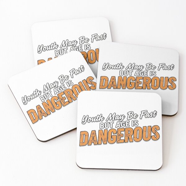 Item preview, Youth May Be Fast but Age is Dangerous designed and sold by Old Man Athletics.