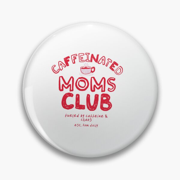 Item preview, Caffeinated Moms Club designed and sold by anselmnacht.