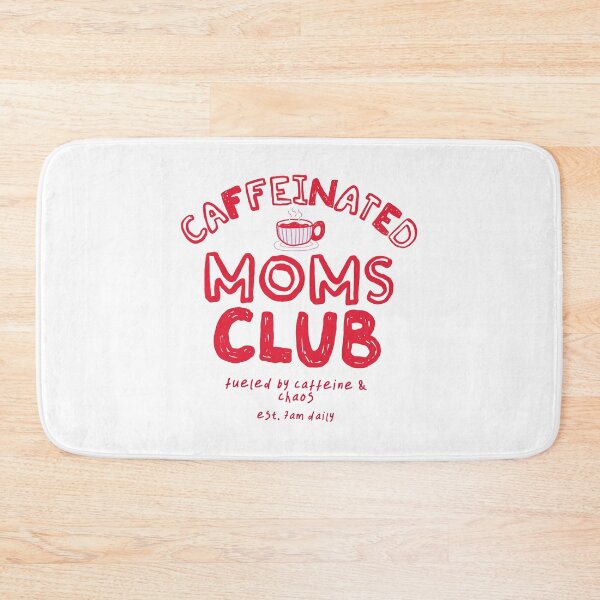 Item preview, Caffeinated Moms Club designed and sold by anselmnacht.