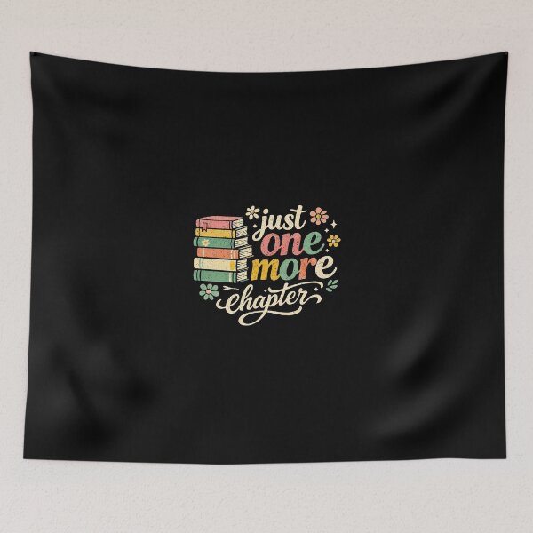 Item preview, Just One More Chapter, Book Lover, Book Quote, Funny Bookish designed and sold by WatercolourferS.