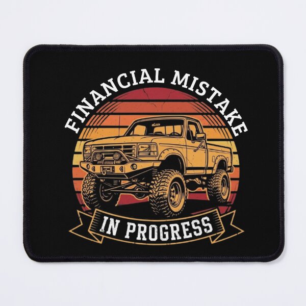Item preview, Financial Mistake In Progress Funny Lifted Truck designed and sold by Ali-printshop.