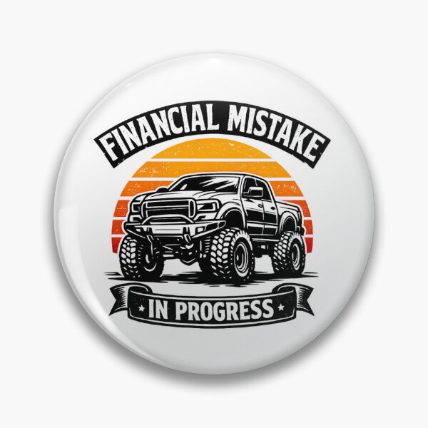 Item preview, Financial Mistake In Progress Funny Lifted Truck designed and sold by Ali-printshop.
