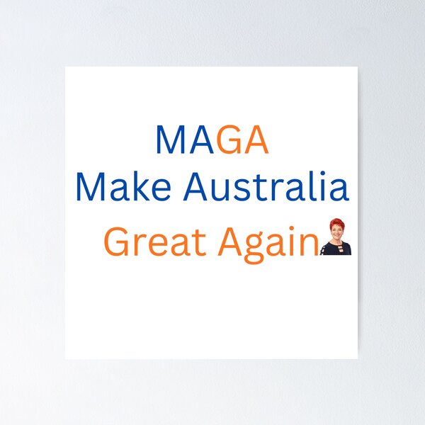Item preview, Pauline Hanson- MAGA Make Australia Great Again designed and sold by VisionLeeStudio.