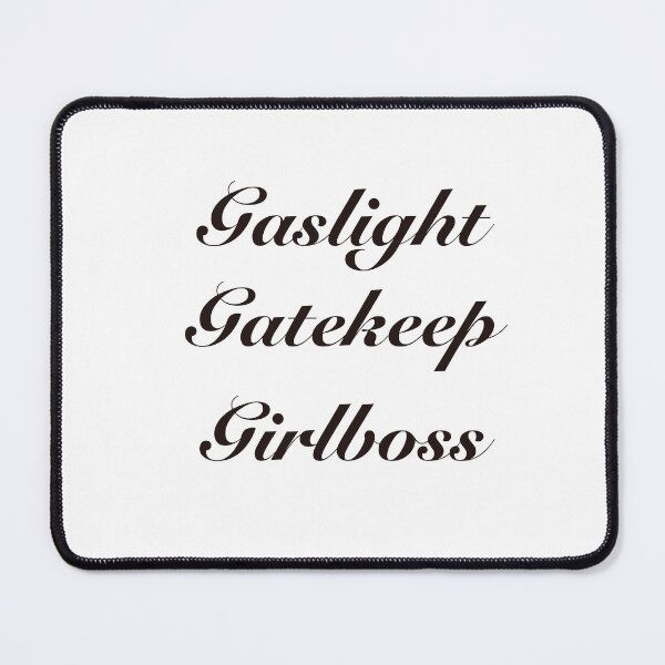 Item preview, Gaslight gatekeep girlboss designed and sold by elizabeth web ✿.