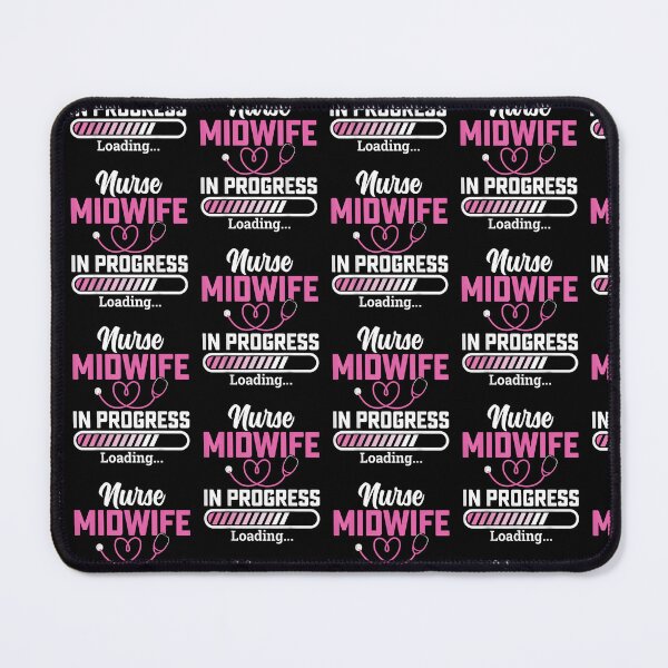Item preview, Nurse Midwife in Progress Loading - Future Midwife Student designed and sold by Cheesymatiion.