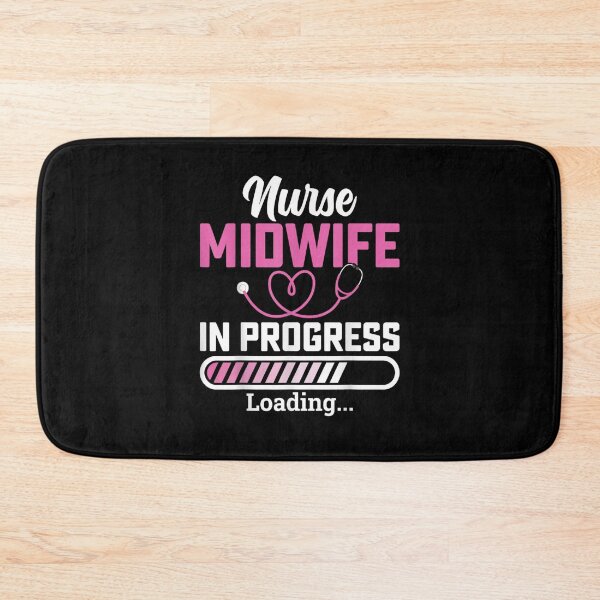 Item preview, Nurse Midwife in Progress Loading - Future Midwife Student designed and sold by Cheesymatiion.