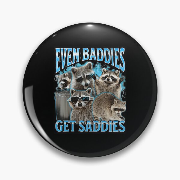 Item preview, Even Baddies Get Saddies Funny Raccoon Meme designed and sold by tadmercado.