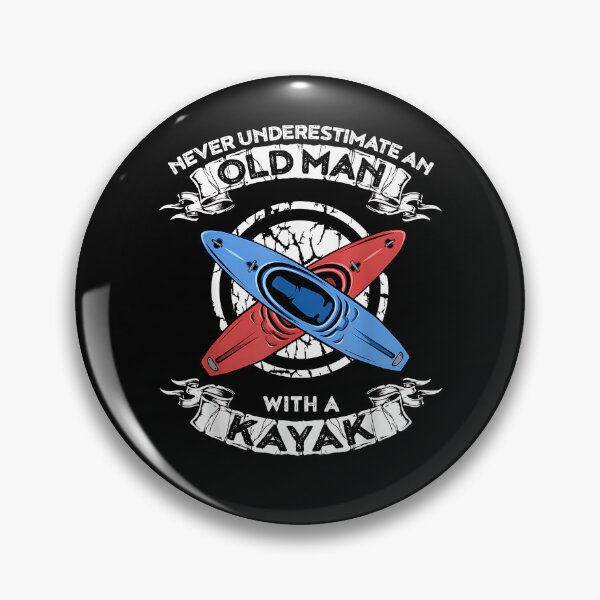 Item preview, Never underestimate an old man with a kayak designed and sold by Cheesymatiion.