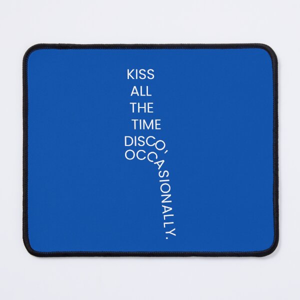 Item preview, Harry styles Kiss all the time disco occasionally text on own blue background designed and sold by RAllan1.